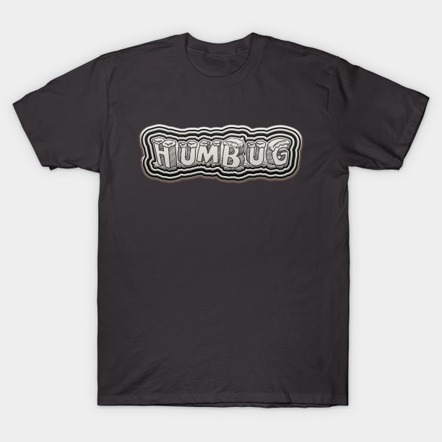 Humbug T-Shirt by DA42